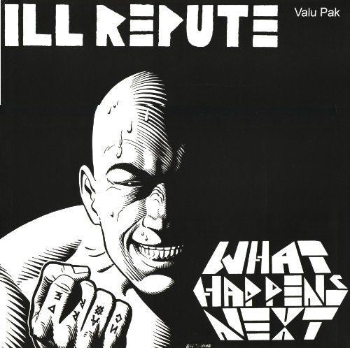 Ill Repute - What Happens Next (Vinyl)