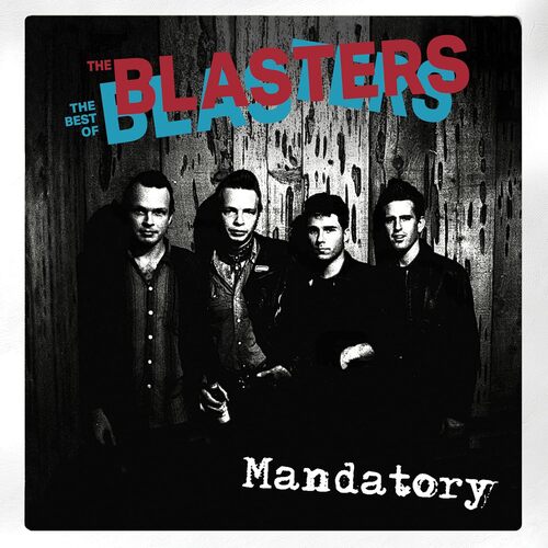 The Blasters - Mandatory (Vinyl LP) PRE-ORDER - Out 11/20/26