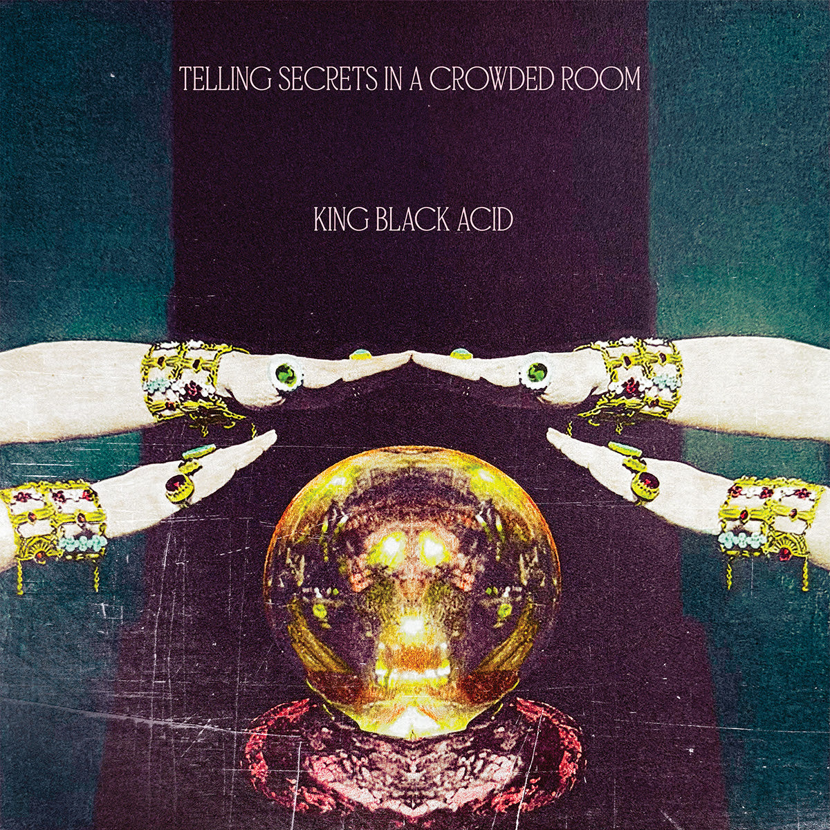 King Black Acid - Telling Secrets In A Crowded Room (Vinyl LP) PRE-ORDER - Out 8/21/26