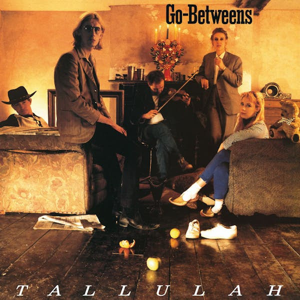 The Go-Betweens - Tallulah (Vinyl LP) PRE-ORDER - Out 9/25/26