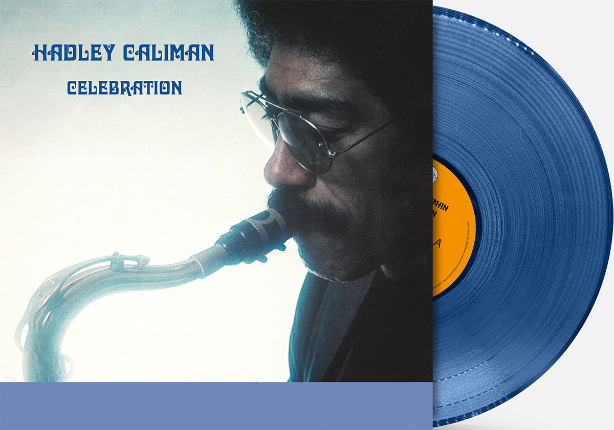 Hadley Caliman - Celebration (Blue Vinyl) PRE-ORDER - Out 9/11/26