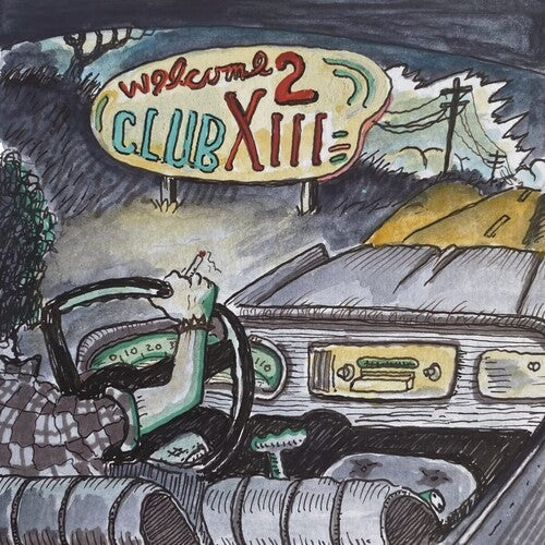 Drive-By Truckers - Welcome 2 Club XIII (Vinyl)