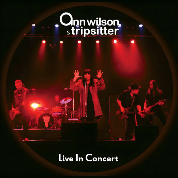 Ann Wilson & Tripsitter - Live In Concert