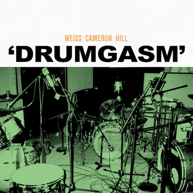 Weiss | Cameron | Hill - DRUMGASM (Vinyl LP)